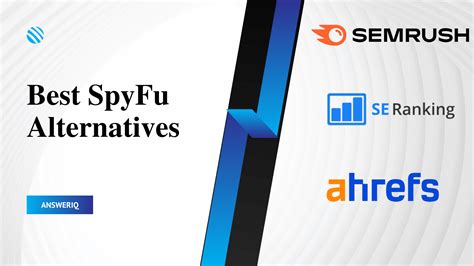 Top 11 SpyFu Alternatives for 2024 .